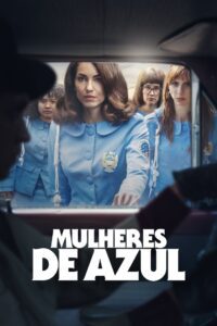 Mulheres de Azul 1 Temporada
